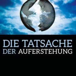 Die Tatsache der Auferstehung